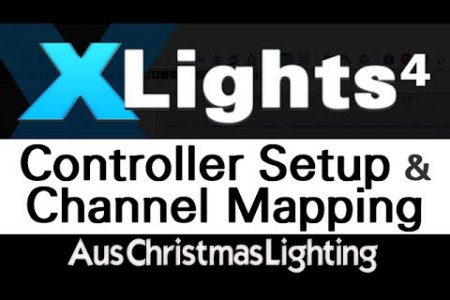 XLights 4 Webinar: Controller Setup and Channel Mapping