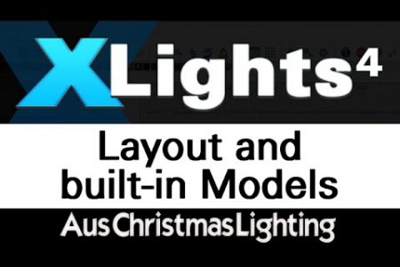 XLights 4 Webinar series: Layout and built-in models