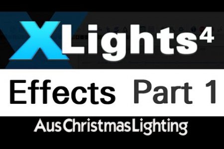 XLights 4 Webinar series: Effects (Part 1)